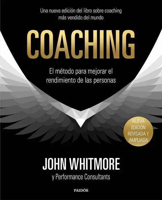 Coaching. El Método para Mejorar el Rendimiento de las Personas