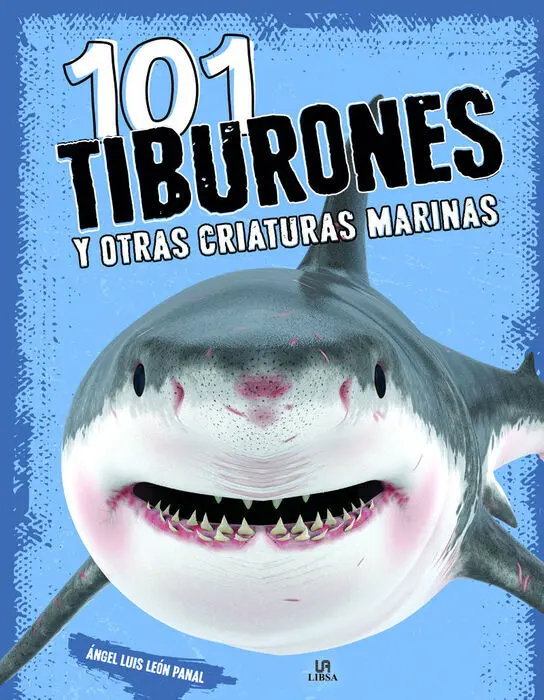 101 Tiburones y Otras Criaturas Marinas