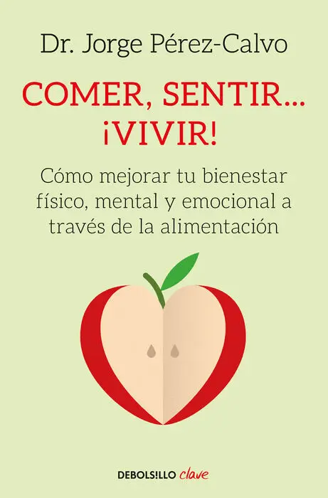 Comer, Sentir... ¡Vivir!