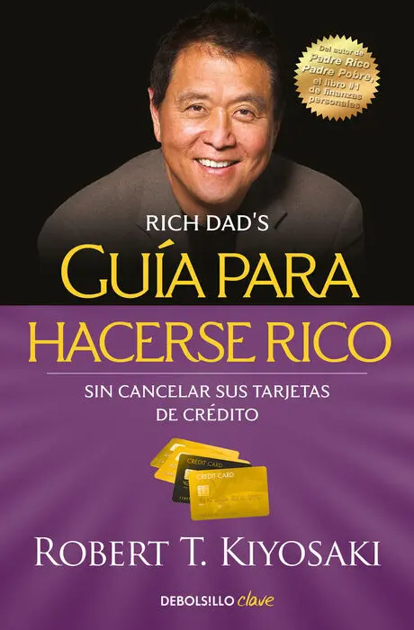 Guia para Hacerse Rico sin Cancelar Sus Tarjetas de Credito