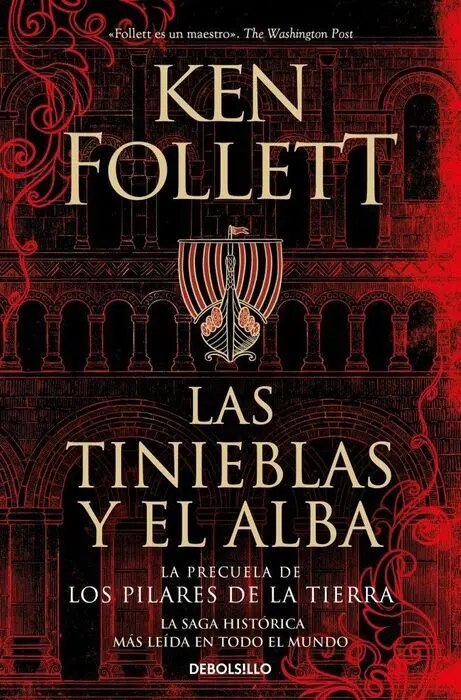 Las Tinieblas y el Alba (La Precuela de los Pilares de la Tierra)