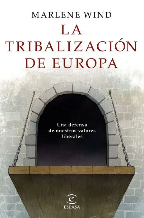 La Tribalización de Europa
