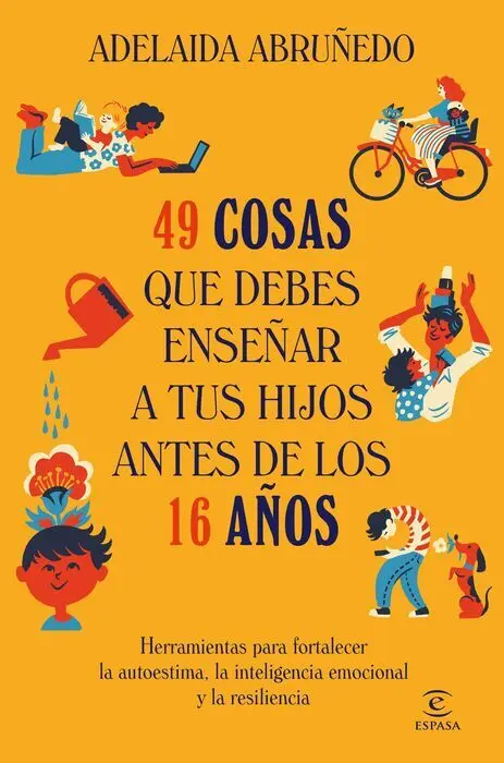 49 Cosas que Debes Enseñar a Tus Hijos Antes de los 16 Años