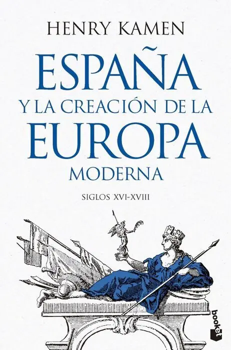 España y la Creación de la Europa Moderna