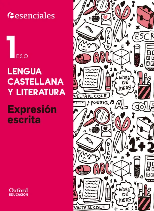 015 1Eso Expresion Escrita. Lengua Castellana y Literatura - Esenciales