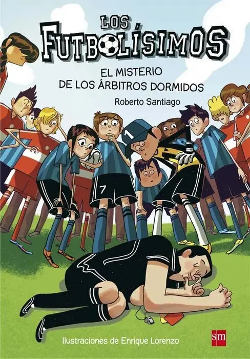 T1 el Misterio de los Arbitros Dormidos Futbolisimos