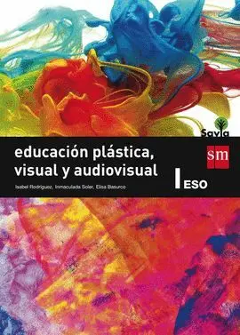 015 1Eso Educacion Plastica. Visual y Audiovisual -Savia