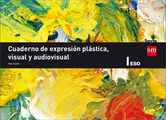 017 1Eso (1º/2ºeso) Cuad Expresion Plastica Visual y Audiovisual -Savia