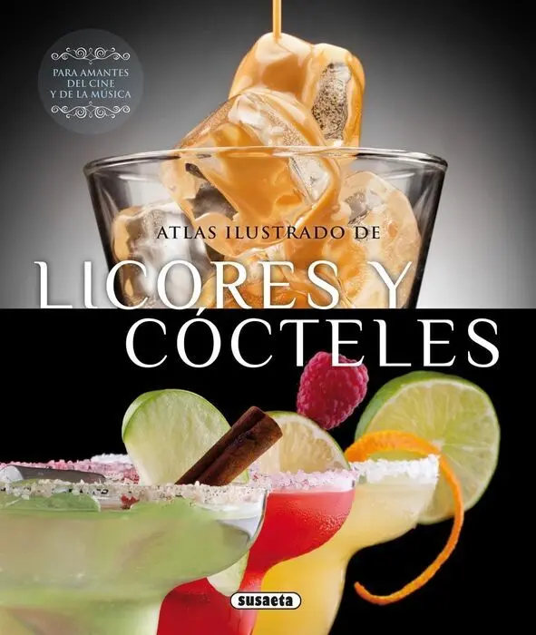 Licores y Cocteles ( Atlas Ilustrado ) Ref. 851-163