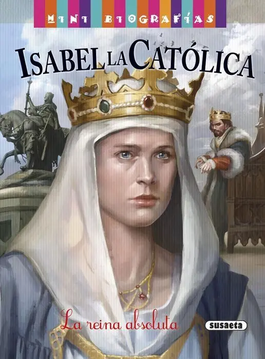 Isabel la Catolica - Mini Biografia