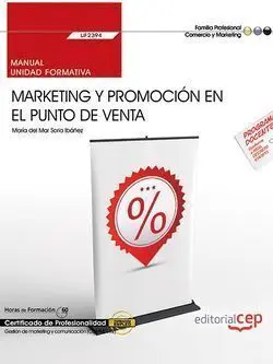 Uf2394 Manual Marketing y Promoción en el Punto de Venta