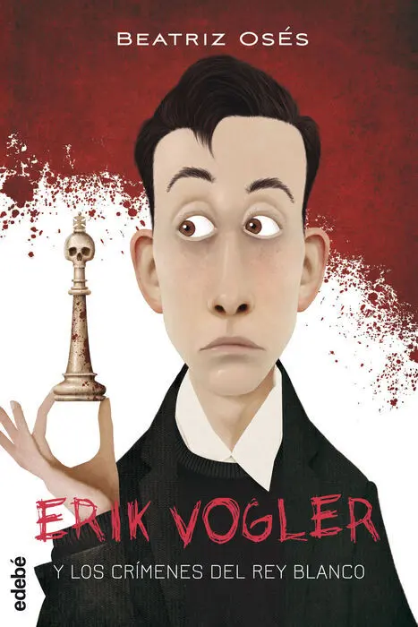 T1 Erik Vogler y los Crímenes del Rey Blanco