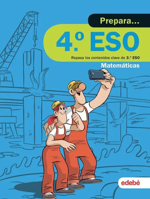 019 4Eso Prepara Matemáticas. Repasa los Contenidos Clave de 3Eso