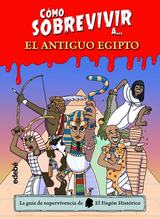 Cómo Sobrevivir A? el Antiguo Egipto