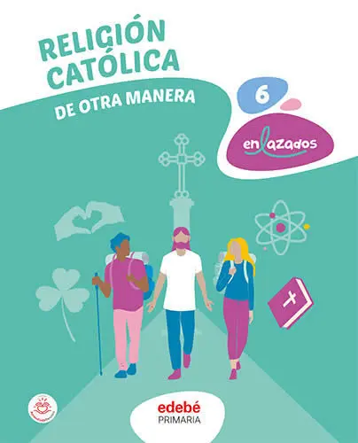 023 6Ep Religion Catolica de Otra Manera