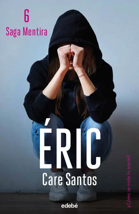 Eric. Saga Mentira/6