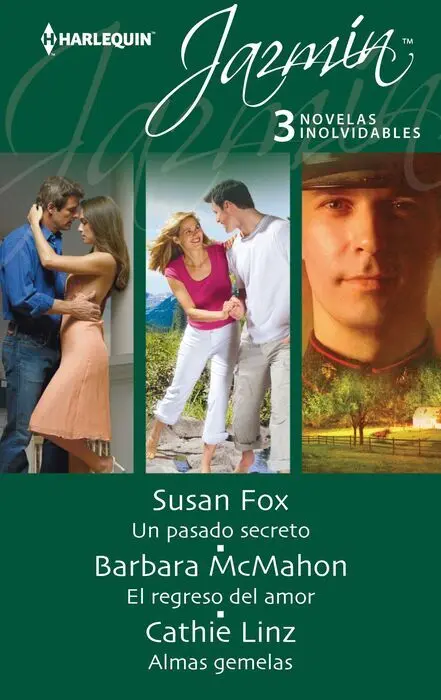 Un Pasado Secreto; el Regreso del Amor; Almas Gemelas