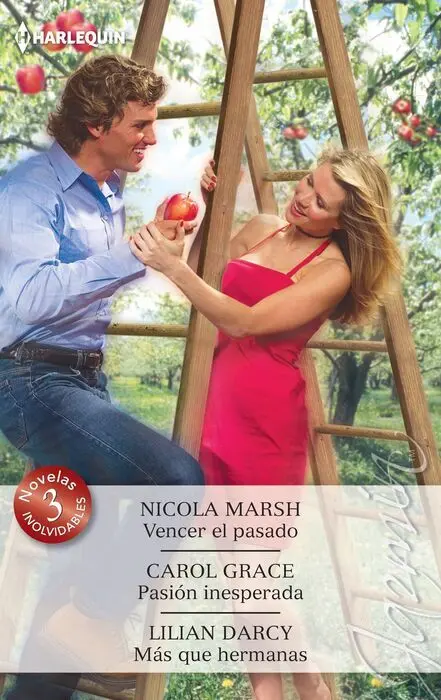 Vencer el Pasado; Pasiã?³N Inesperada; Mã?¡S que Hermanas