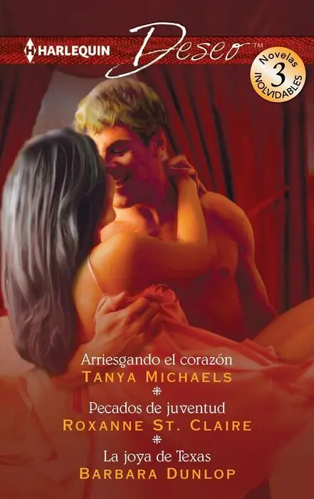 Arriesgando el Corazã?³N; Pecados de Juventud; la Joya de Texas