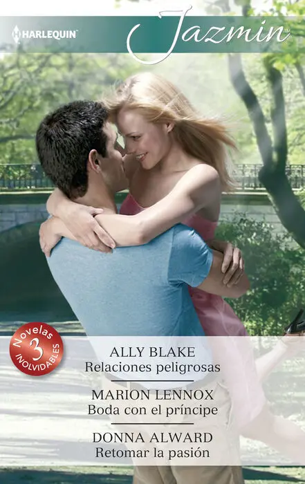 Relaciones Peligrosas; Boda con el Prã?Âncipe; Retomar la Pasiã?³N