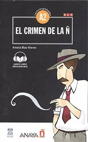 El Crimen de la Ñ. Lecturas Graduadas A2