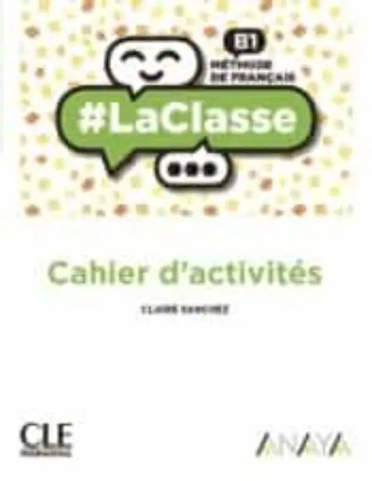 019 B1 la Classe Cahier D'activités