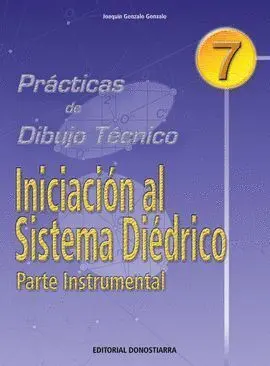 Iniciacion Sistema Diedrico N7 -Parte Instrumental.