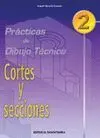 Cortes y Secciones - Practicas de Dibujo Tecnico