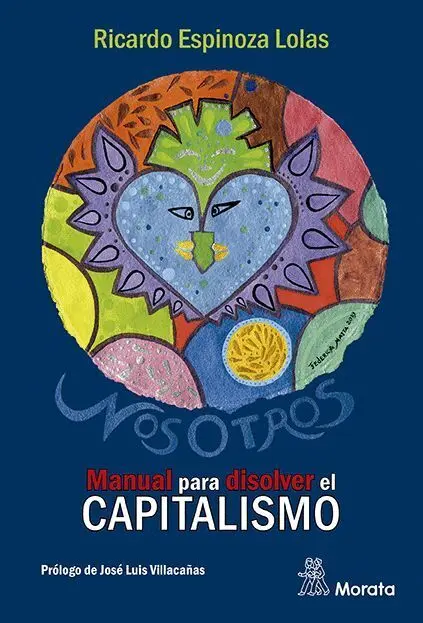 Nosotros. Manual para Disolver el Capitalismo