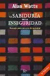 La Sabiduría de la Inseguridad