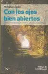 Con los Ojos Bien Abiertos. La Practica del Discernimiento...
