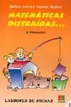 Matematicas Distraidas... 3 Primaria - Ladrones de Huchas