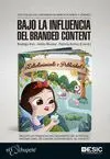 Bajo la Influencia del Branded Content