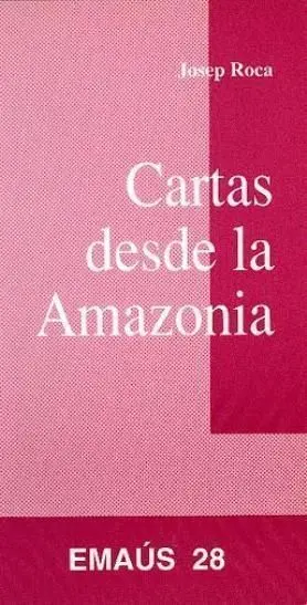 Cartas Desde la Amazonia