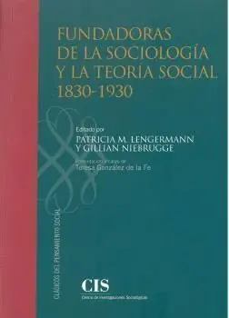 Fundadoras de la Sociología y la Teoría Social 1830-1930