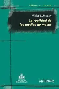 La Realidad de los Medios de Masas