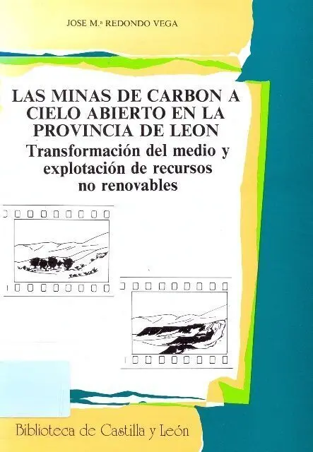 Minas de Carbon a Cielo Abierto en la Provincia de Leon, las