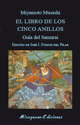 El Libro de los Cinco Anillos. Guía del Samurai