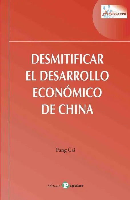 Desmitificar el Desarrollo Economico de China