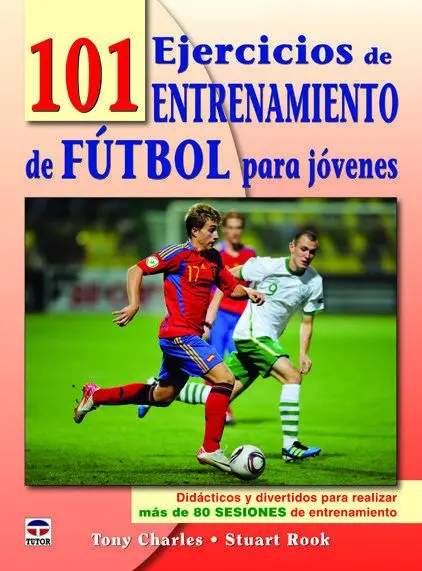 101 Ejercicios de Entrenamiento de Futbol para Jovenes