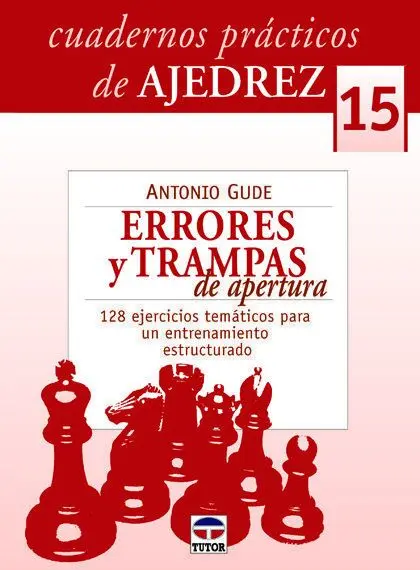 N15 Errores y Trampas de Apertura -Cuadernos Practicos...