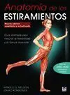 Anatomía de los Estiramientos. Nueva Edición Ampliada y Actualizada