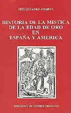 Historia de la Mística de la Edad de Oro en España y América