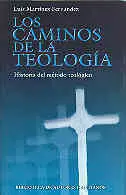Los Caminos de la Teología: Historia del Método Teológico
