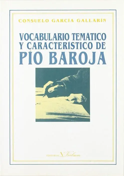 Vocabulario Temã?¡Tico y Caracterã?Âstico de Pã?Âo Baroja