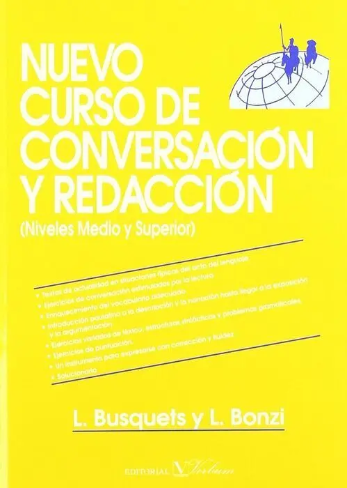 Nuevo Curso de Conversaciã?³N y Redacciã?³N. Medio y Superior