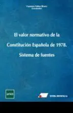 ***El Valor Normativo de la Constitución Española de 1978.