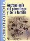 Antropologia del Parentesco y de la Familia
