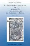 La Armada Guardacostas de Andalucía y la Defensa de la Carrera de Indias