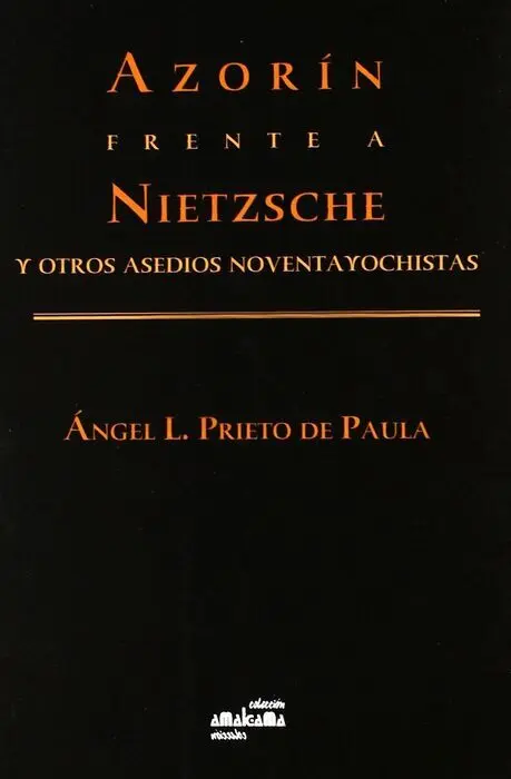 Azorâ¡N Frente a Nietzsche y Otros Ensayos Noventayochistas